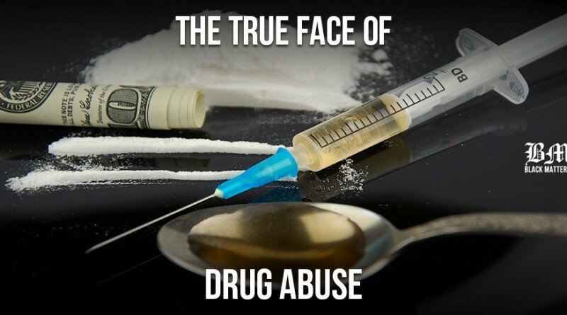 THE TRUE FACE OF DRUG ABUSE