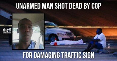 Unarmed Man Shot Dead By Cop For Damaging Traffic Sign